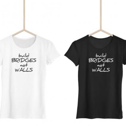 Dámské tričko Build bridges Not walls handwriting (Barva trička Bílé, Velikost L)