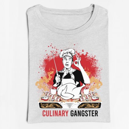 Pánské/dámské tričko Culinary gangster (Barva trička Bílé, Velikost XXXL, Střih Dámský)