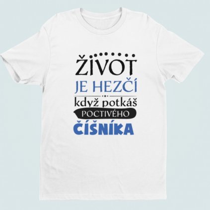 Pánské tričko Život je hezčí, když potkáš poctivého číšníka (Barva trička Bílé, Velikost XXXL)