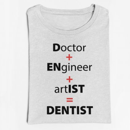 Pánské/Dámské tričko Dentist (Barva trička Bílé, Velikost XXXL, Střih Dámský)