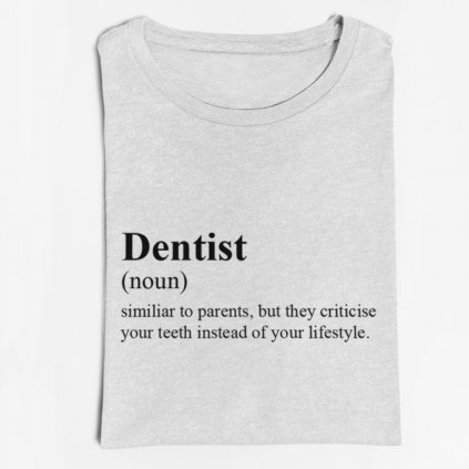 Pánské/Dámské tričko Directionary definition Dentist (Barva trička Bílé, Velikost XXXL, Střih Dámský)