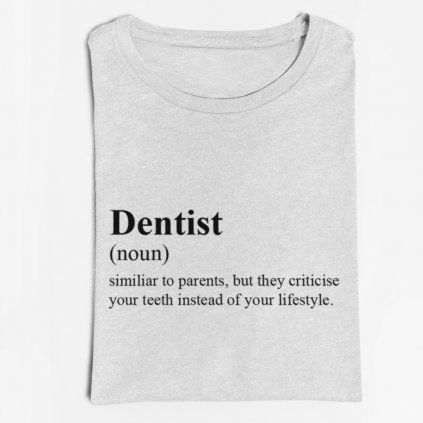 Pánské/Dámské tričko Directionary definition Dentist (Barva trička Bílé, Velikost XXXL, Střih Dámský)