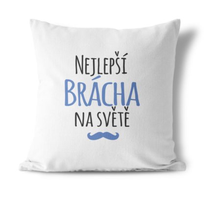 4793 polstarek nejlepsi bracha na svete pure