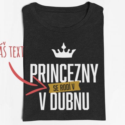 Dámské tričko Princezny se rodí v XXX (Barva trička Bílé, Velikost XXXL)