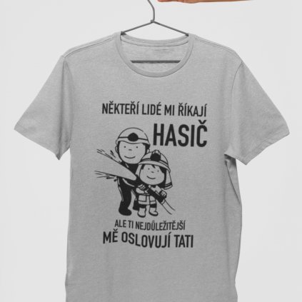 Pánské tričko Někteří lidé mi říkají hasič (Barva trička Khaki, Velikost 3XL)