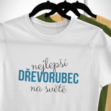 Pánské tričko Nejlepší dřevorubec na světě (Barva trička Khaki, Velikost 3XL)