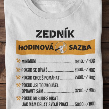 Pánské tričko Hodinová sazba - zedník (Barva trička Bílé, Velikost 3XL)