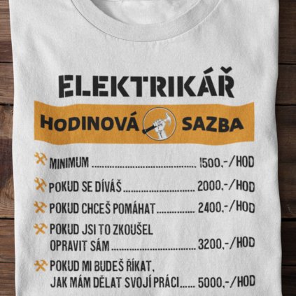 Pánské tričko Hodinová sazba - elektrikář (Barva trička Bílé, Velikost 3XL)