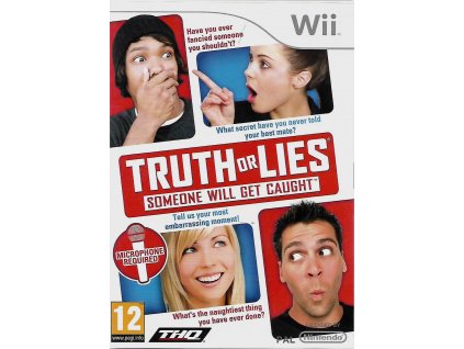 TRUTH OR LIES SOMEONE WILL GET CAUGHT