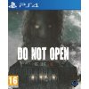 DO NOT OPEN (PS4 NOVÁ)