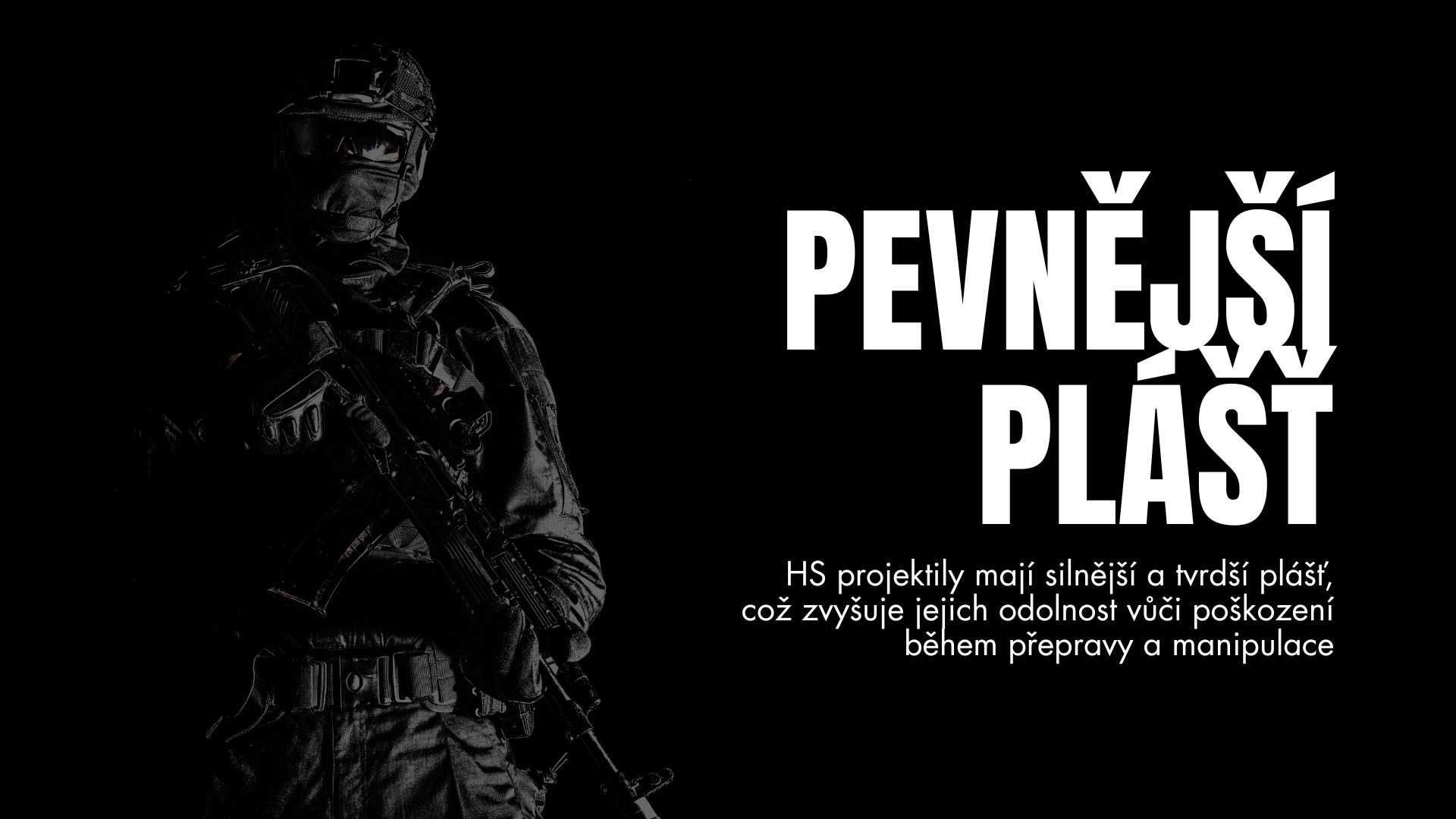 Tvrdší skořápka