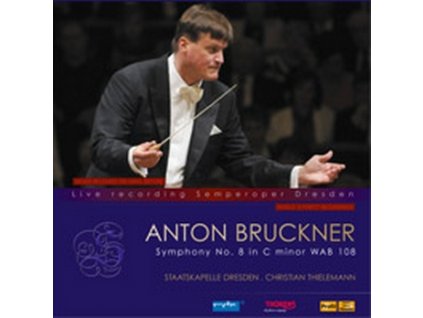 Anton Bruckner - Dresdner Staatskapelle dirigiert von Christian Thielemann