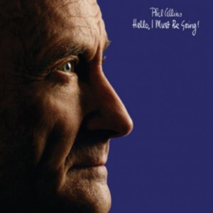 Různé značky Phil Collins - Hello, I Must Be Going