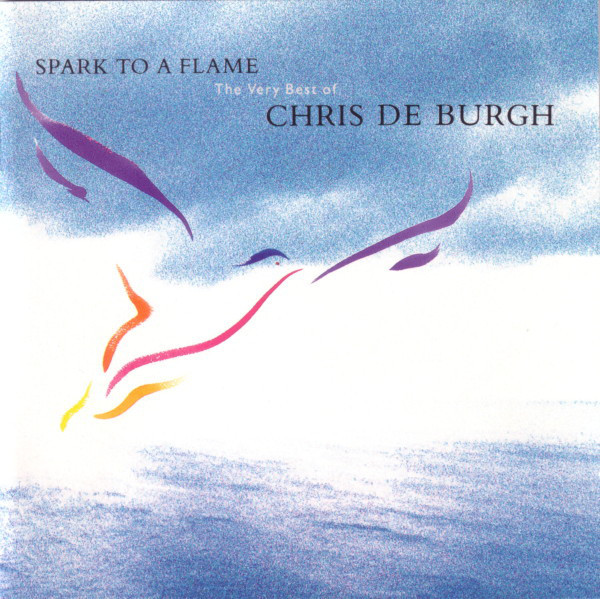 Chris De Burgh - Spark To A Flame (CD)