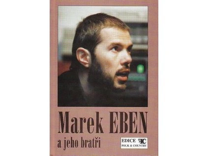 Zpěvník Marek Eben a jeho bratři