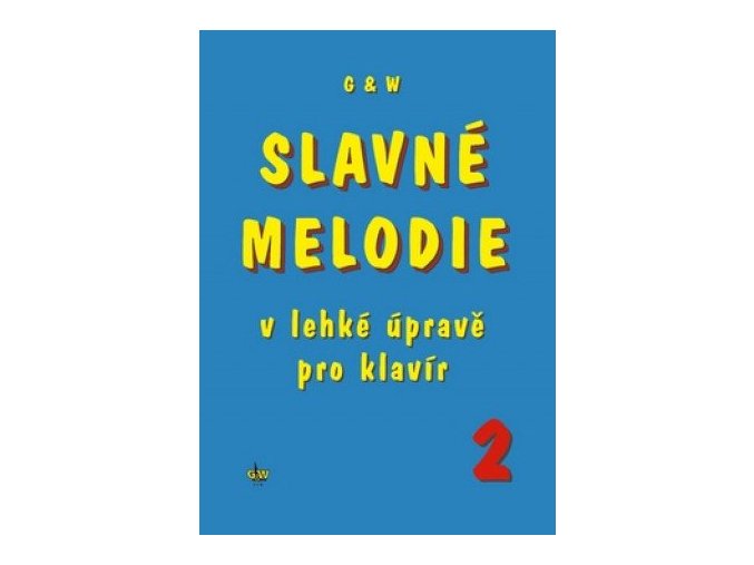 slavné melodie v lehké úpravě pro klavír 2 + CD