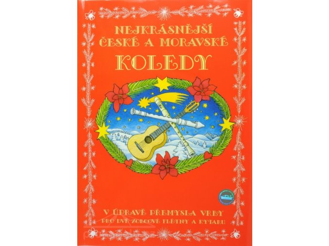 Nejkrásnější české a moravské koledy - 2 flétny a kytara /Přemysl Vrba