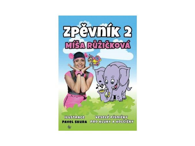 zpevnik 2 misa ruzickova vesele pisnicky pro kluky a holcicky