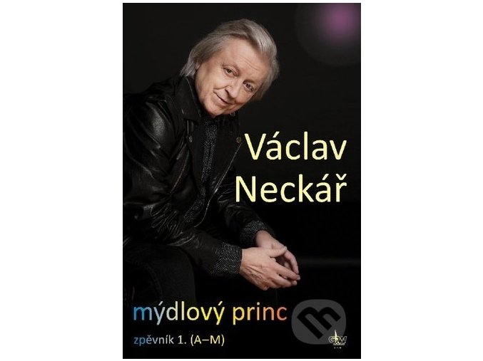 Václav Neckář Mýdlový princ zpěvník 1 (A M)