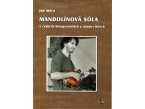 Máca Jan Mandolínová sóla v českých bluegrassových a country hitech 1