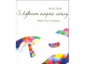 Milan Tesař - S kytarou napříč žánry + CD