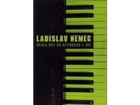 Ladislav Němec škola hry na keyboard 1.díl dotisk