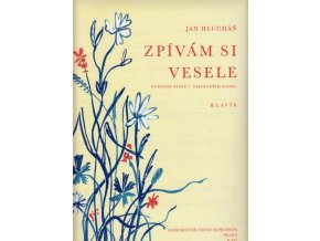 Hlucháň - Zpívám si vesele