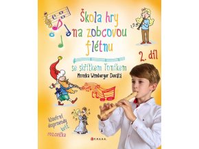 Monika Devátá - Škola hry na zobcovou flétnu se skřítkem Toníkem 2.díl