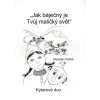 Kolba - Jak báječný je tvůj maličký svět