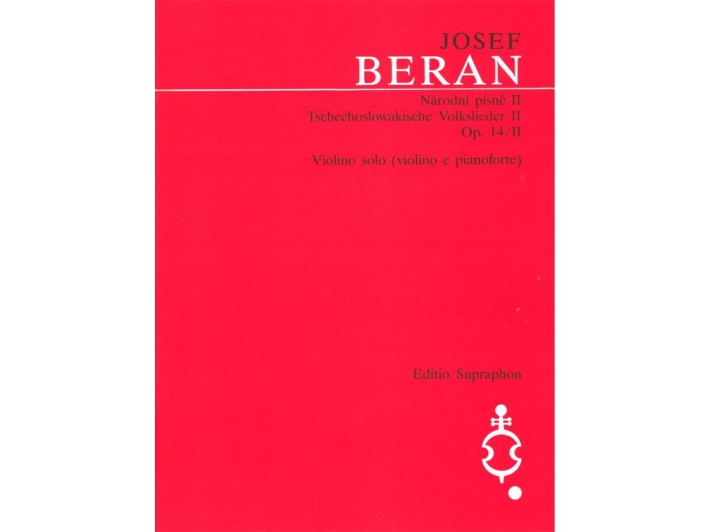 Národní písně II Op. 14/II - Josef Beran