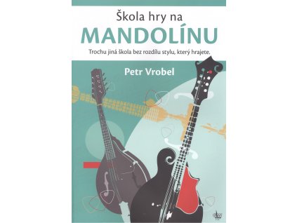 Škola hry na mandolínu - Petr Vrobel