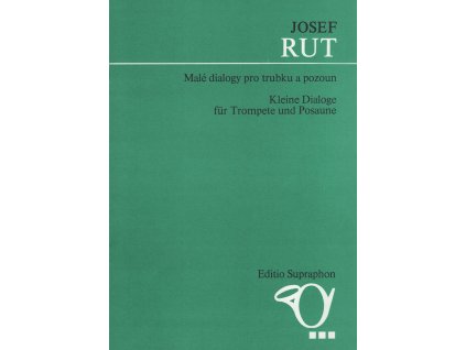 Malé dialogy pro trubku a pozoun - Josef Rut