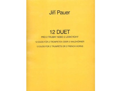 12 Duet pro 2 trubky nebo 2 lesní rohy - Jiří Pauer