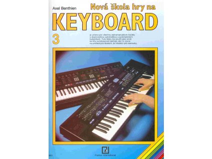 Nová škola hry na keyboard 3 - Axel Benthien