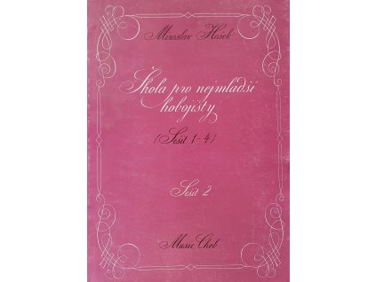 Škola pro nejmladší hobojisty - Sešit 2 - Miroslav Hošek