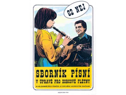 SBORNÍK PÍSNÍ v úpravě pro zobcové flétny 62 NEJ