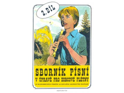 SBORNÍK PÍSNÍ v úpravě pro zobcové flétny  2.díl