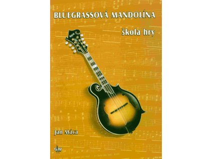 Bluegrassová mandolína - škola hry - Jan Máca