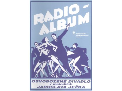 Osvobozené divadlo v melodiích Jaroslava Ježka - Radio Album 6