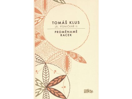 Tomáš Klus - JÁ, PÍSNIČKÁŘ II