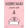 Hudební nauka - pracovní sešit A - Eva Klein
