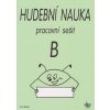 Hudební nauka - pracovní sešit B - Eva Klein