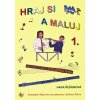 HRAJ SI A MALUJ 1 - komplexní škola hry na zobcovou i příčnou flétnu