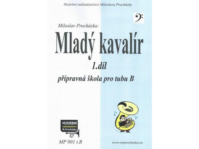 Miloslav Procházka - Mladý kavalír 1 (tuba B)