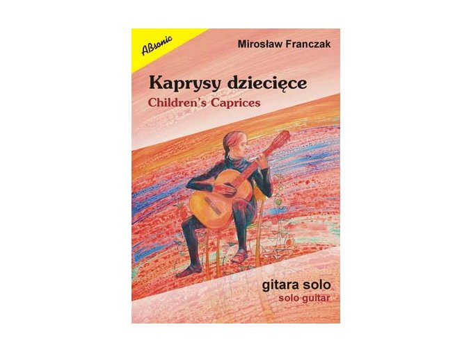 Mirosław Franczak Kaprysy dziecięce