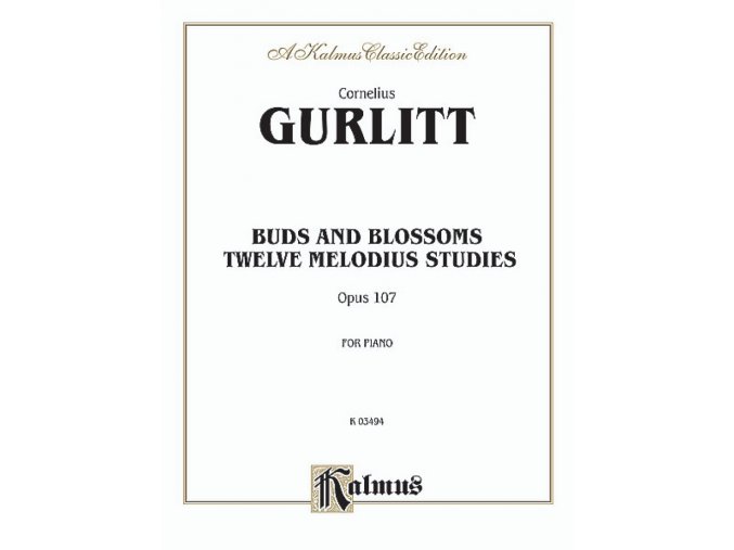 C. Gurlitt Buds and Blossoms, Op. 107