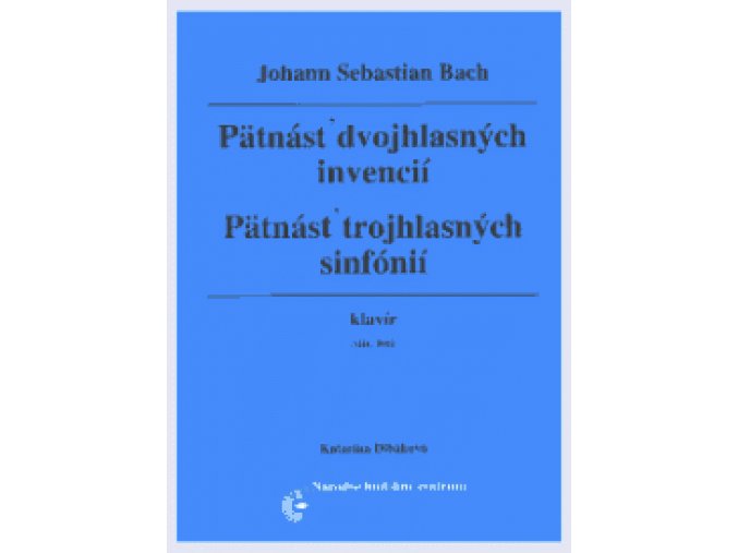 Pätnásť dvojhlasných invencií, Pätnásť trojhlasných sinfónií