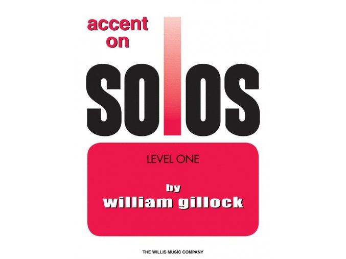 W. Gillock - Accent on Solos, Book 1