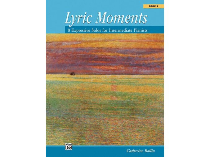 Catherine Rollin - Lyric Moments 2