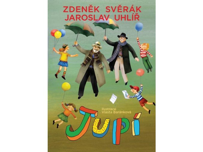 Z. Svěrák, J. Uhlíř - JUPÍ